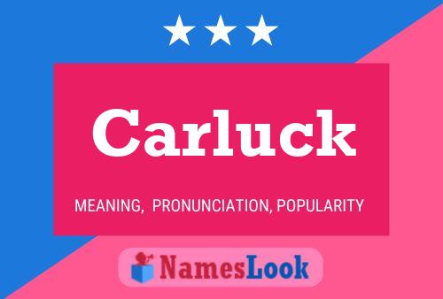 Póster del nombre Carluck