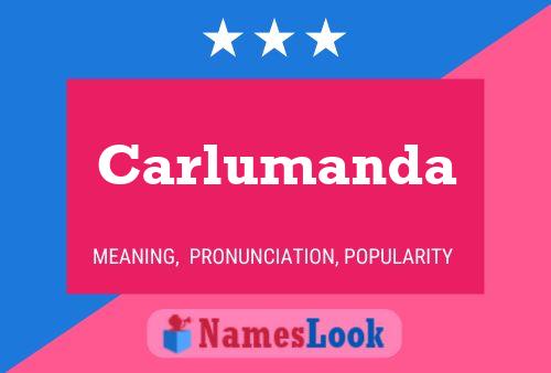 Póster del nombre Carlumanda