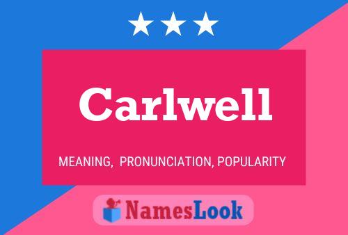 Póster del nombre Carlwell