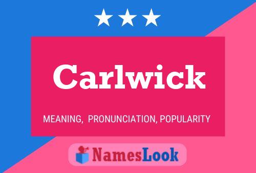 Póster del nombre Carlwick