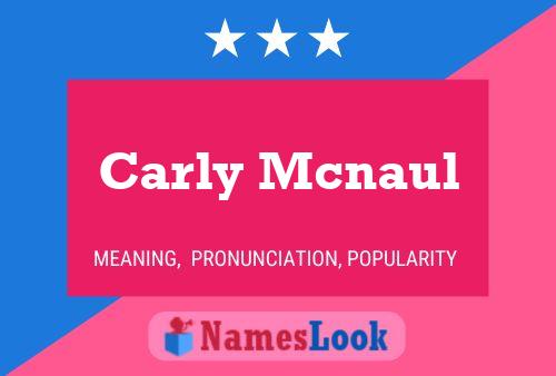 Póster del nombre Carly Mcnaul