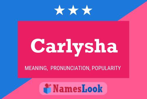 Póster del nombre Carlysha