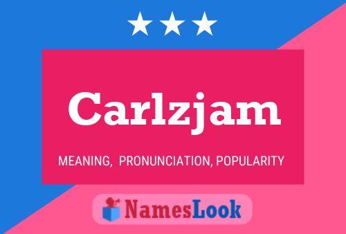 Póster del nombre Carlzjam