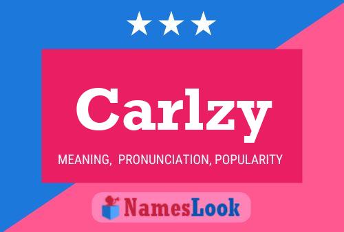 Póster del nombre Carlzy