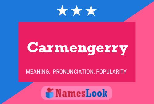 Póster del nombre Carmengerry