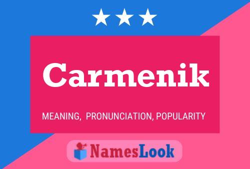 Póster del nombre Carmenik