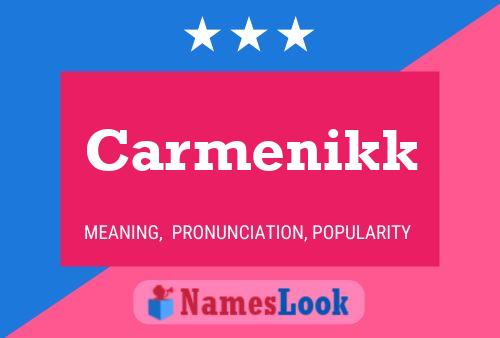 Póster del nombre Carmenikk