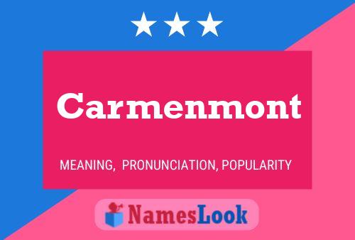 Póster del nombre Carmenmont