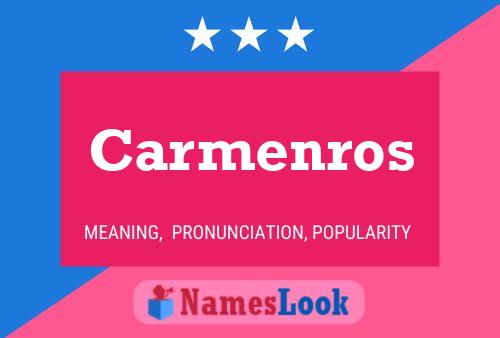 Póster del nombre Carmenros