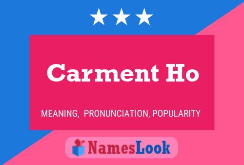 Póster del nombre Carment Ho