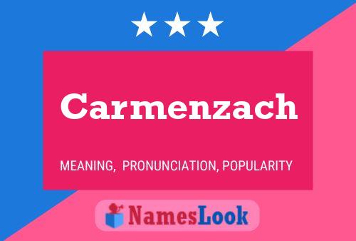 Póster del nombre Carmenzach