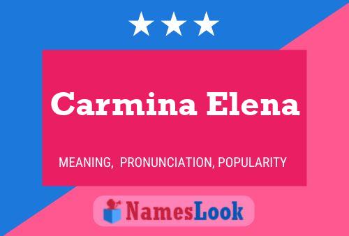 Póster del nombre Carmina Elena