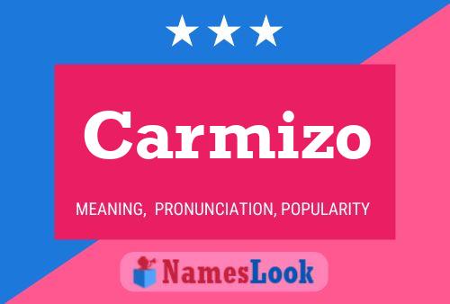 Póster del nombre Carmizo