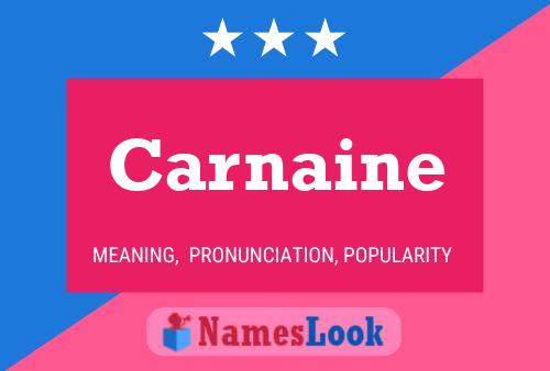 Póster del nombre Carnaine