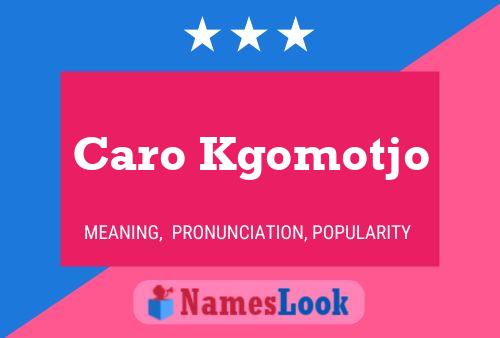 Póster del nombre Caro Kgomotjo