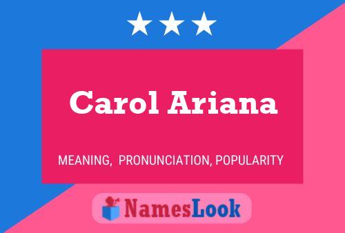 Póster del nombre Carol Ariana