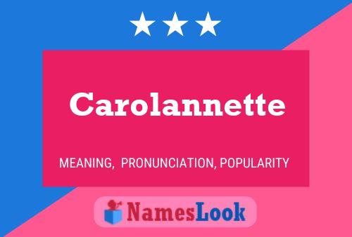 Póster del nombre Carolannette