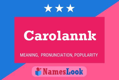 Póster del nombre Carolannk