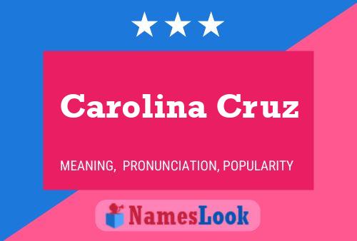 Póster del nombre Carolina Cruz