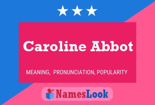 Póster del nombre Caroline Abbot