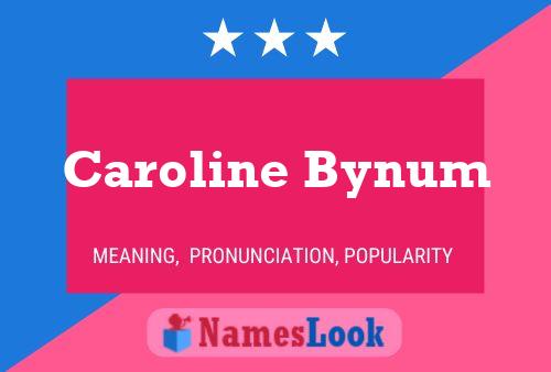 Póster del nombre Caroline Bynum