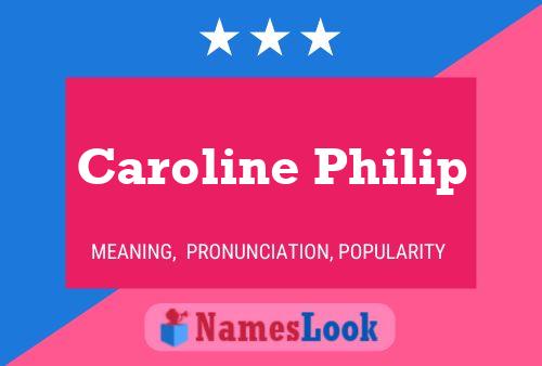 Póster del nombre Caroline Philip