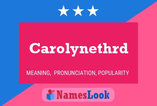 Póster del nombre Carolynethrd