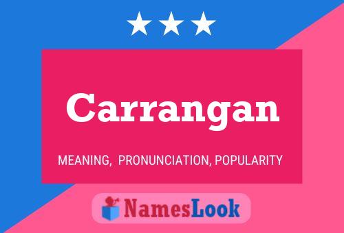 Póster del nombre Carrangan