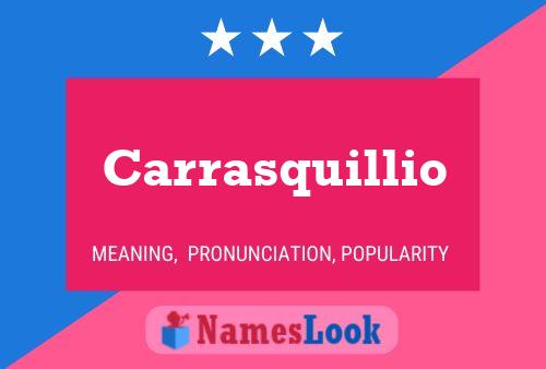 Póster del nombre Carrasquillio