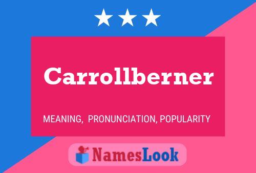 Póster del nombre Carrollberner