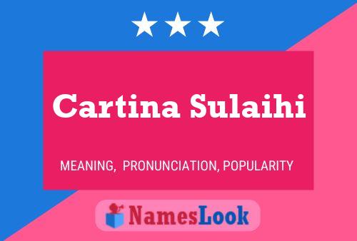 Póster del nombre Cartina Sulaihi