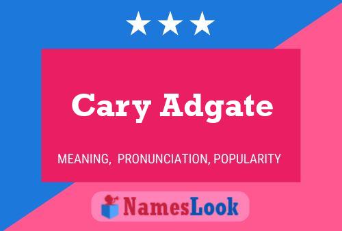 Póster del nombre Cary Adgate