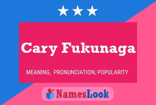 Póster del nombre Cary Fukunaga