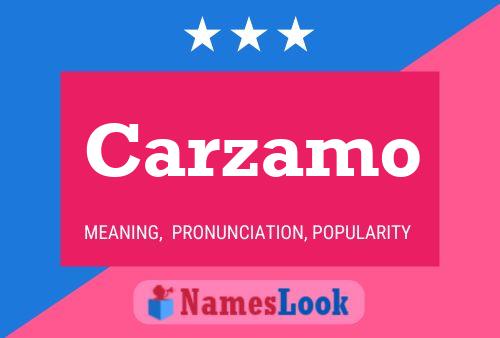 Póster del nombre Carzamo