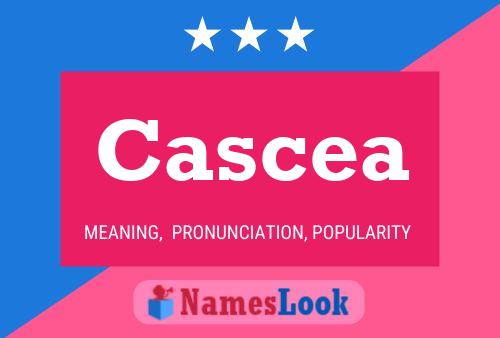 Póster del nombre Cascea