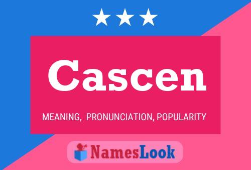 Póster del nombre Cascen