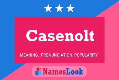 Póster del nombre Casenolt