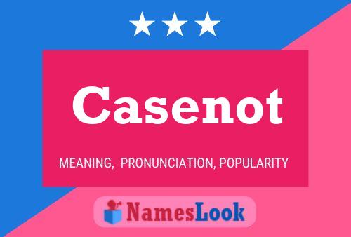 Póster del nombre Casenot