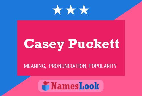 Póster del nombre Casey Puckett