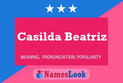 Póster del nombre Casilda Beatriz