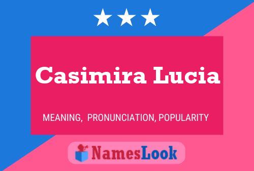 Póster del nombre Casimira Lucia