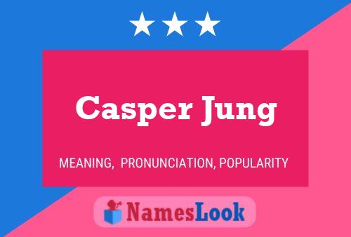 Póster del nombre Casper Jung