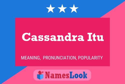 Póster del nombre Cassandra Itu