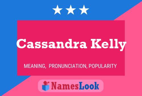 Póster del nombre Cassandra Kelly