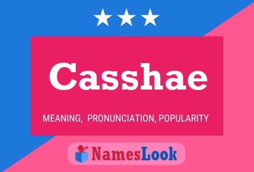 Póster del nombre Casshae