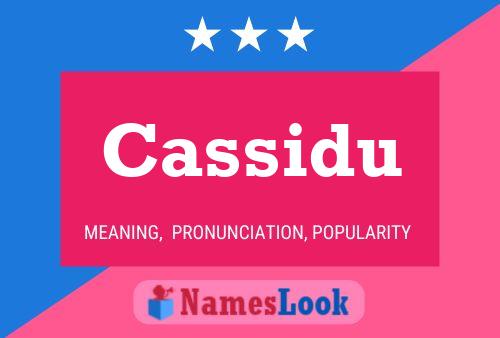 Póster del nombre Cassidu