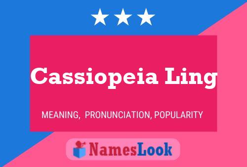 Póster del nombre Cassiopeia Ling