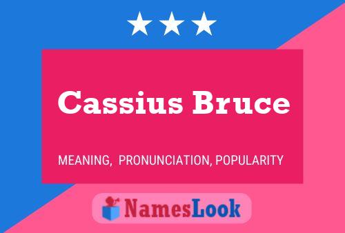 Póster del nombre Cassius Bruce