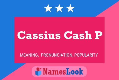 Póster del nombre Cassius Cash P