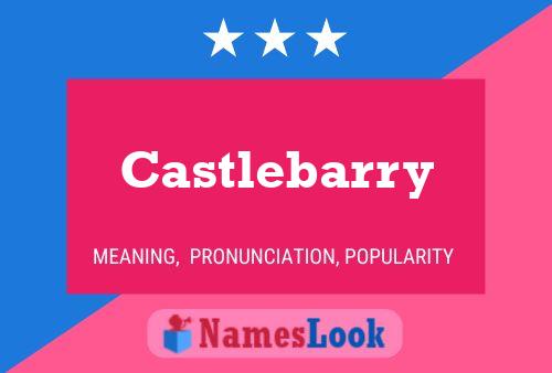 Póster del nombre Castlebarry